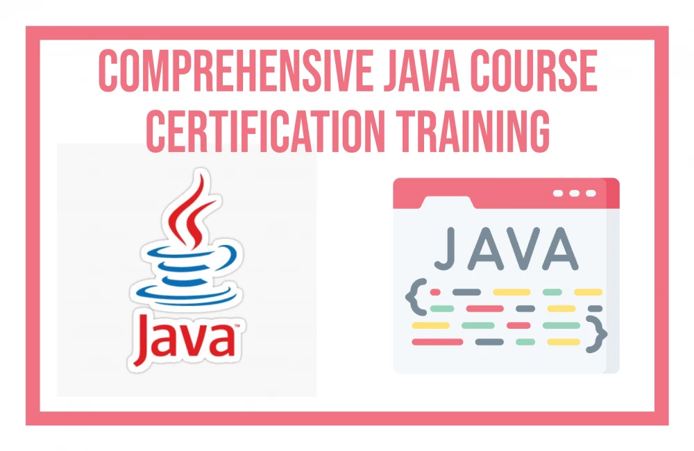 Comprehensive Java Course Certification