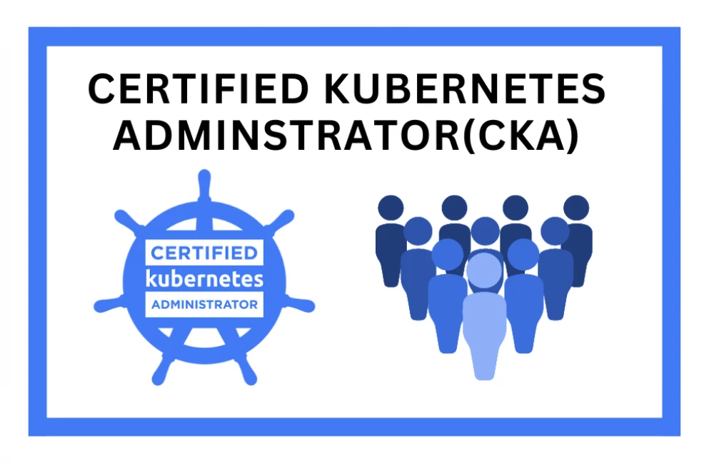 Certified Kubernetes Administrator (CKA)